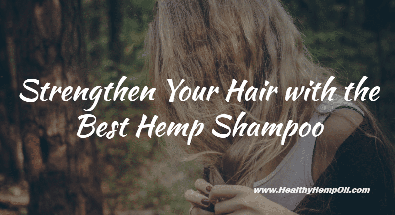 Best Hemp Shampoo