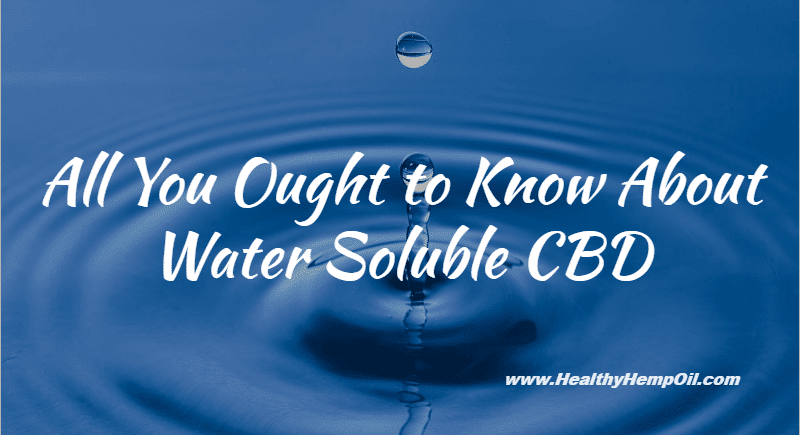 Water Soluble CBD