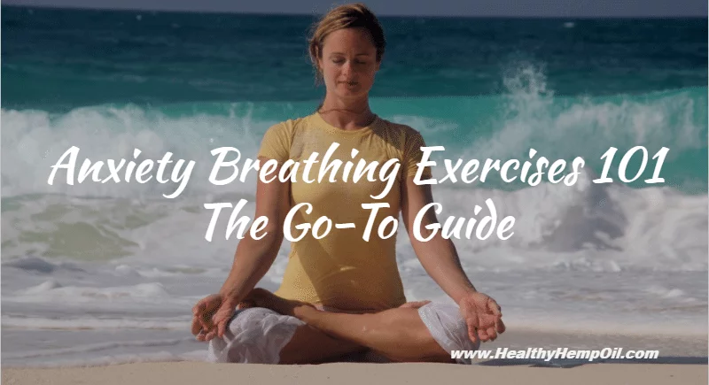 Anxiety Breathing Exercises