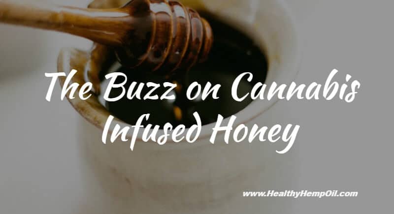 Cannabis Infused Honey