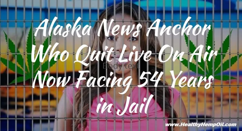 alaska-news-anchor-who-quit-live-on-air-now-facing-54-years-in-jail