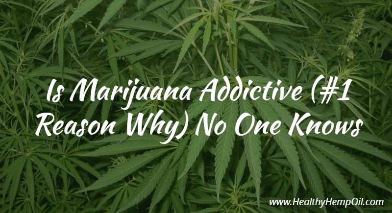 Is Marijuana Addictive